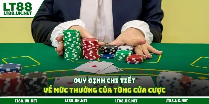 Quy định chi tiết về mức thưởng của từng cửa cược