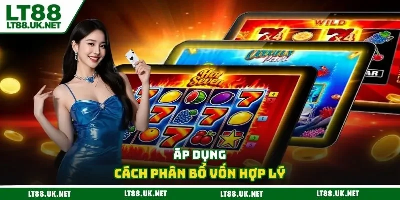 Áp dụng cách phân bổ vốn hợp lý