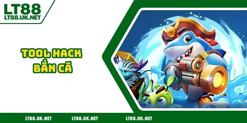 Tool hack bắn cá